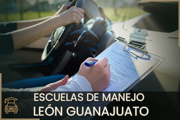 Las Mejores Escuelas de Manejo en León Gto 【2025】