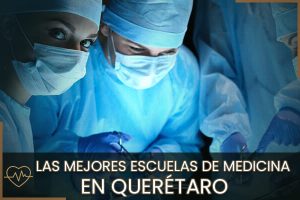 Escuelas de Medicina en Querétaro