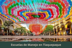 Escuelas de Manejo en Tlaquepaque